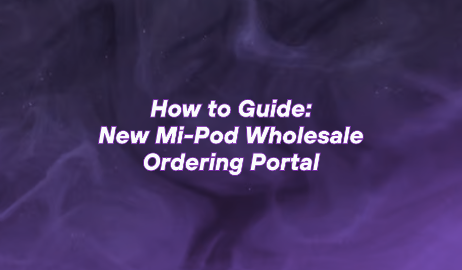 New Mi-Pod Ordering Portal: How to Guide