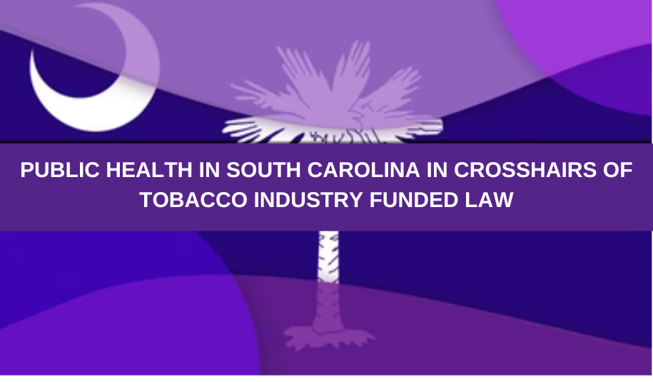 Public Health and South Carolina Consumers In Crosshairs of Tobacco In