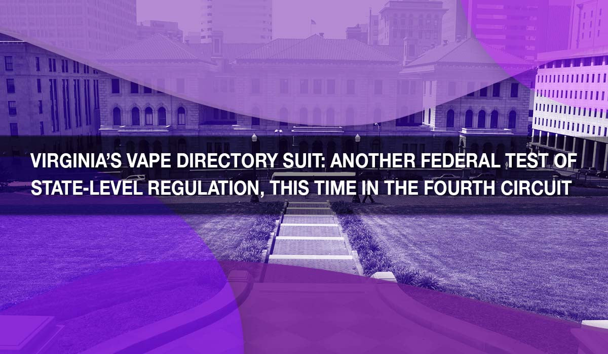 Virginia’s vape directory suit: another federal test of state‑level regulation, this time in the Fourth Circuit