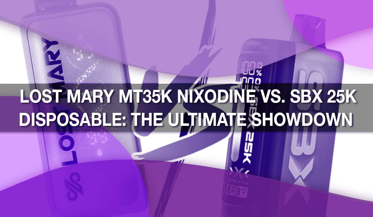 🔥 Lost Mary MT35K Nixodine vs. SBX 25K Disposable: The Ultimate Showdown