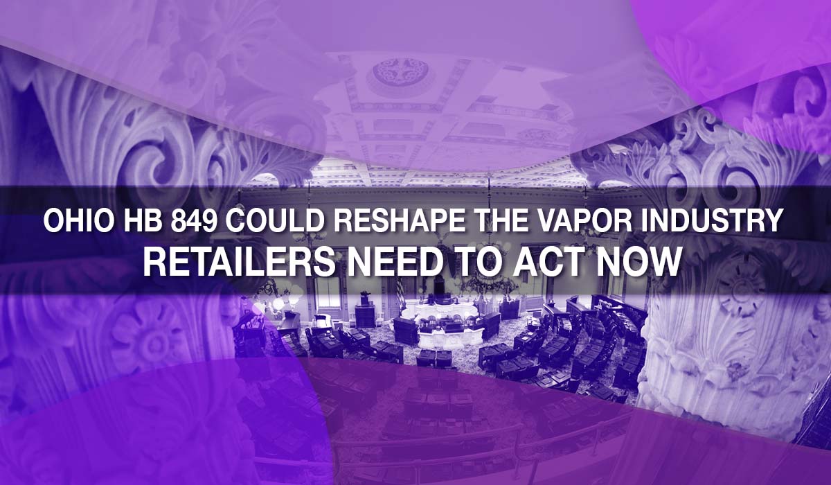 Ohio HB 849 Could Reshape the Vapor Industry — Retailers Need to Act Now 