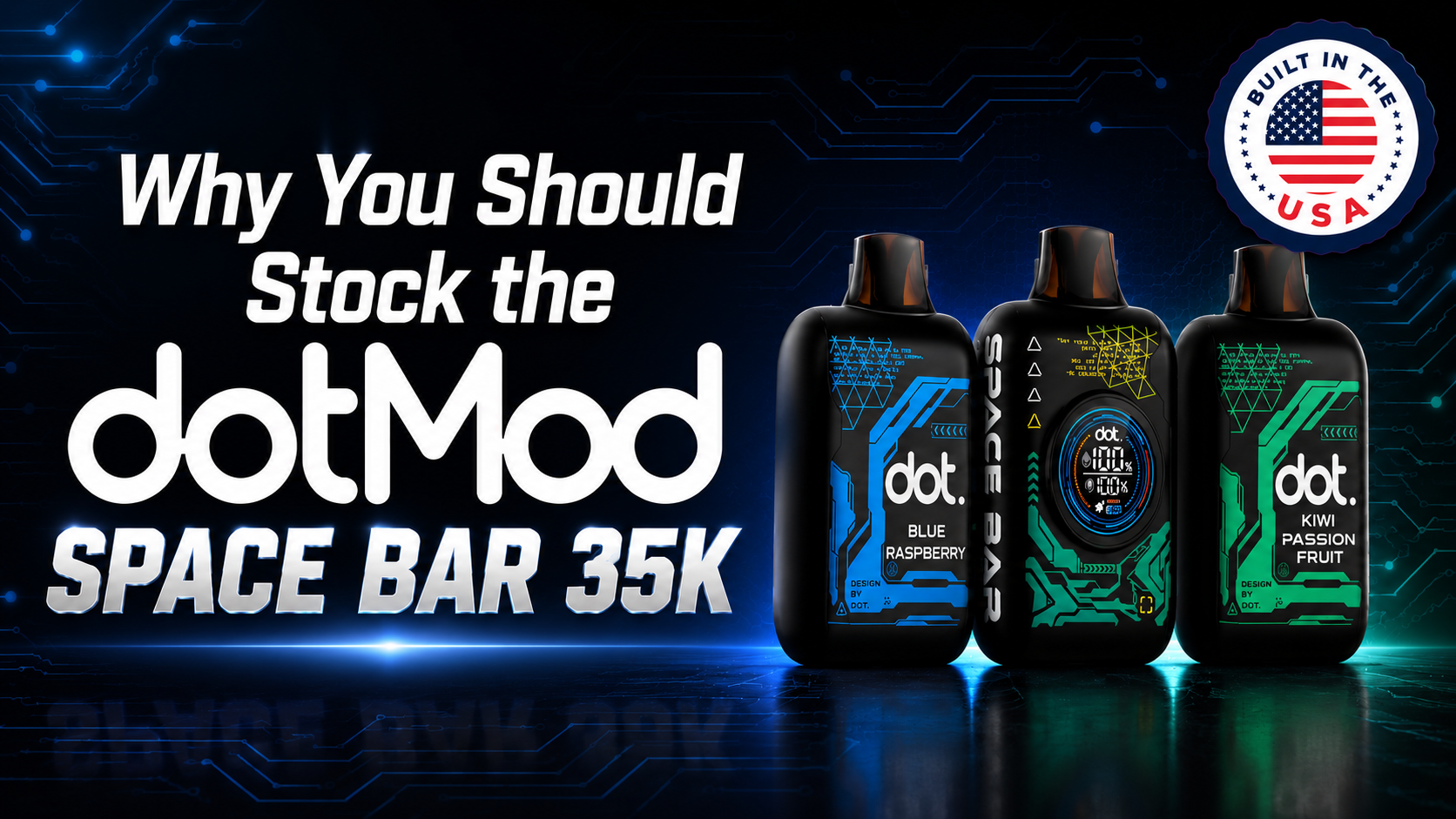Why Your Vape Shop Should Stock the DotMod Space Bar 35K