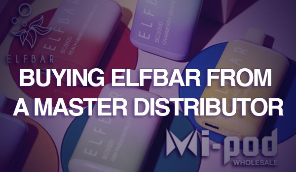 Buying Elfbar from a Master Distributor