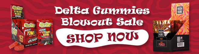 Delta Gummies Blowout Sale