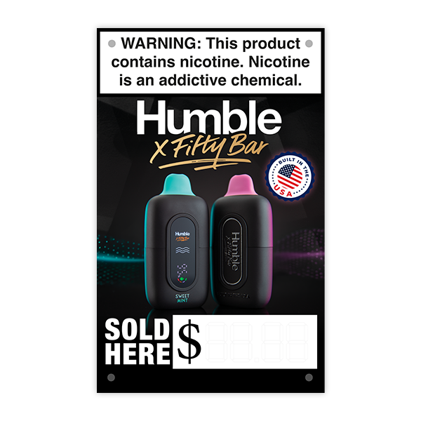HUMBLE X Fifty Bar 20K Vinyl Banner